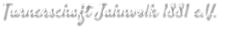 Turnerschaft Jahnvolk 1881 e.V.